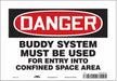 Safety Sign 7 inx10 in Vinyl