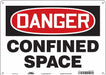 J6914 Safety Sign 10 inx14 in Polyethylene