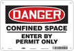 J6916 Safety Sign 7 inx10 in Polyethylene