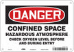 J6918 Safety Sign 7 inx10 in Polyethylene