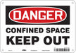 Safety Sign 7 inx10 in Polyethylene