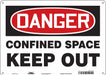 Safety Sign 10 inx14 in Polyethylene