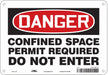 Safety Sign 7 inx10 in Polyethylene