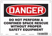 Safety Sign 7 in x 10 in Polyethylene