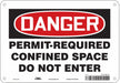 J6941 Safety Sign 7 inx10 in Polyethylene