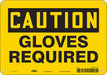 Safety Sign 7 inx10 in Polyethylene