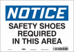 K0667 Safety Sign 7 in x 10 in Vinyl