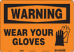 Safety Sign 10 in x 14 in Polyethylene