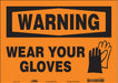 Safety Sign 10 in x 14 in Vinyl