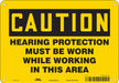 Safety Sign 7 inx10 in Polyethylene