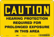 Safety Sign 7 inx10 in Polyethylene