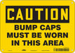 Safety Sign 7 inx10 in Polyethylene