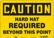 Safety Sign 10 inx14 in Polyethylene