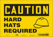 Safety Sign 7 inx10 in Vinyl