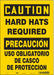 Safety Sign 14 in x 10 in Vinyl