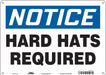 Safety Sign 10 in x 14 in Polyethylene
