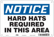 Safety Sign 7 inx10 in Polyethylene