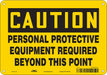 J6965 Safety Sign 7 inx10 in Polyethylene