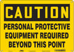 J6965 Safety Sign 10 inx14 in Polyethylene