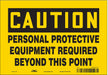 J6965 Safety Sign 7 inx10 in Vinyl