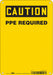 Safety Sign 10 in x 7 in Polyethylene