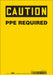 Safety Sign 10 inx7 in Vinyl