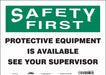 Safety Sign 10 inx14 in Vinyl
