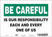 Safety Sign 7 inx10 in Vinyl