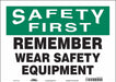 Safety Sign 10 inx14 in Vinyl
