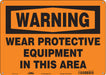Safety Sign 10 inx14 in Polyethylene