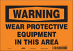 Safety Sign 7 in x 10 in Vinyl