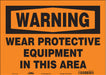Safety Sign 10 in x 14 in Vinyl