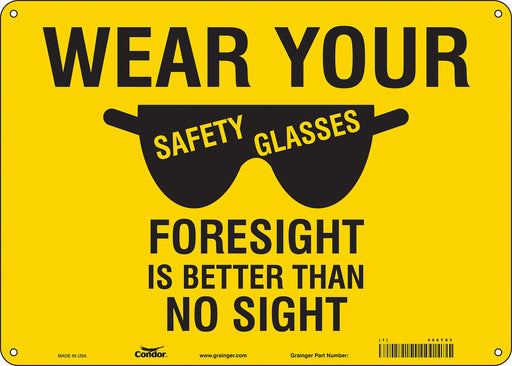 Safety Sign 10 in x 14 in Aluminum