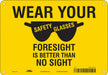 Safety Sign 7 in x 10 in Polyethylene