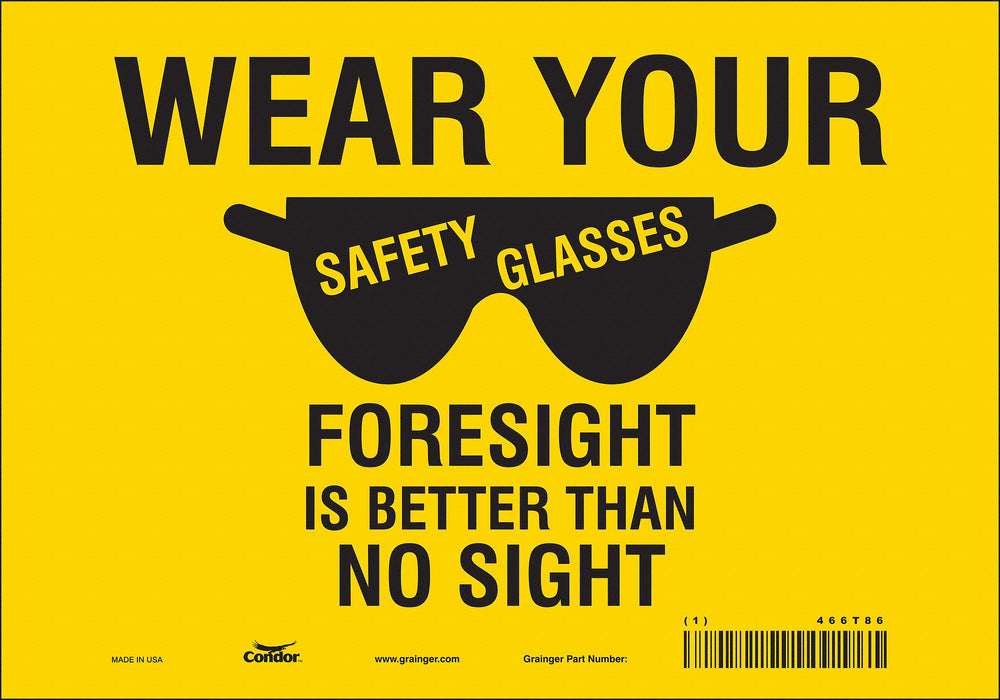 Safety Sign 7 in x 10 in Vinyl