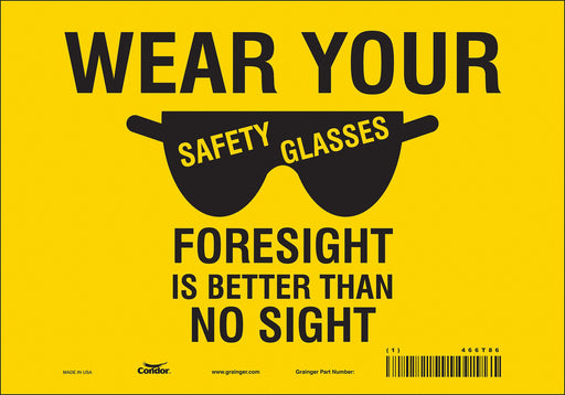 Safety Sign 7 in x 10 in Vinyl