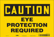 K0276 Safety Sign 7 inx10 in Vinyl