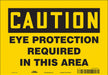 Safety Sign 7 inx10 in Vinyl