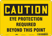 Safety Sign 7 inx10 in Polyethylene