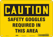 Safety Sign 7 in x 10 in Polyethylene