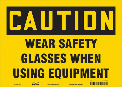 Safety Sign 10 in x 14 in Vinyl