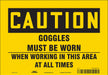Safety Sign 7 in x 10 in Vinyl