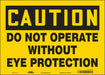 Safety Sign 10 in x 14 in Vinyl