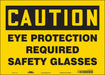 Safety Sign 10 inx14 in Vinyl