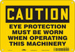 Safety Sign 7 inx10 in Polyethylene