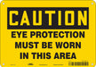 Safety Sign 7 inx10 in Polyethylene