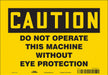 Safety Sign 7 inx10 in Vinyl