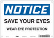 Safety Sign 7 in x 10 in Polyethylene