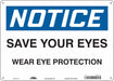 Safety Sign 10 in x 14 in Polyethylene