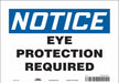 Safety Sign 7 in x 10 in Vinyl